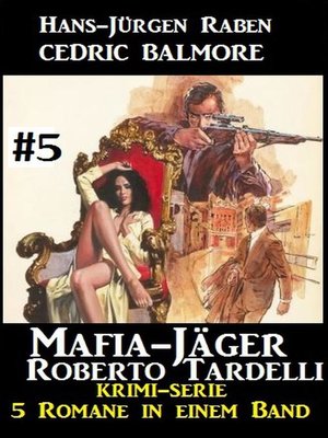 cover image of Mafia-Jäger Roberto Tardelli #5 – Krimi-Serie